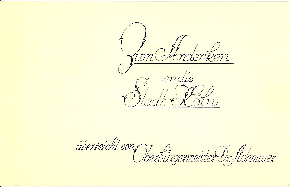 Zum Andenken an die Stadt Köln - überreicht durch Oberbürgermeister Dr. Adenauer